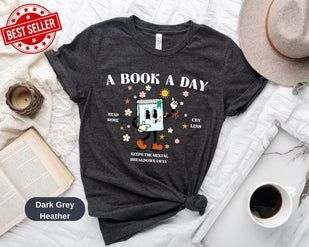 Book Tee, A Book A Day Keep The Mental Breakdown Away, Book Gift, Book Lover Gift, Reading Book, Bookworm Gift, Book Club Gift